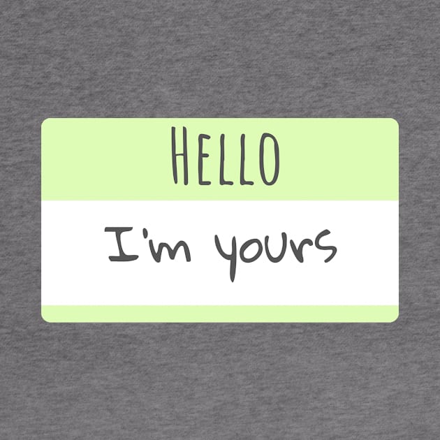 Hello, I'm Yours, Retro Green Sticker slogan humour BoomBoomInk by BoomBoomInk